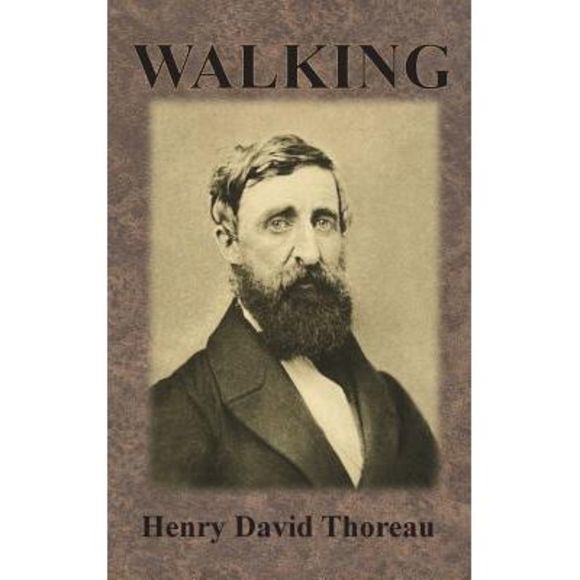 Walking -- Henry David Thoreau - Picture 1 of 1